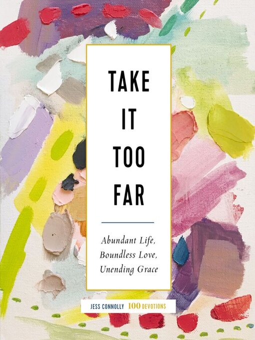 Title details for Take It Too Far by Jess Connolly - Available